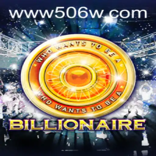 Conheça o Jogo Billionaire: Estratégia e Emoção com 506W.com